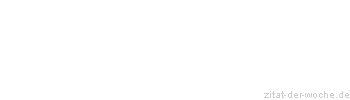 Zitat oder Spruch von Autor b.z.w. Quelle Seneca - zitat-der-woche.de