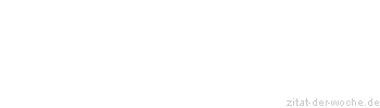 Zitat oder Spruch von Autor b.z.w. Quelle Seneca - zitat-der-woche.de