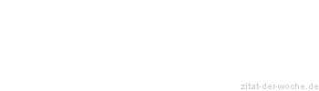 Zitat oder Spruch von Autor b.z.w. Quelle Seneca - zitat-der-woche.de