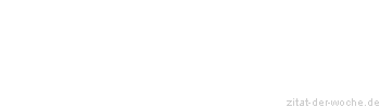 Zitat oder Spruch von Autor b.z.w. Quelle Seneca - zitat-der-woche.de