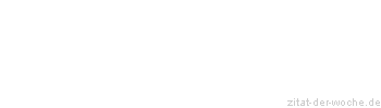 Zitat oder Spruch von Autor b.z.w. Quelle Seneca - zitat-der-woche.de