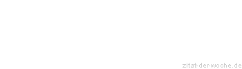 Zitat oder Spruch von Autor b.z.w. Quelle Seneca - zitat-der-woche.de