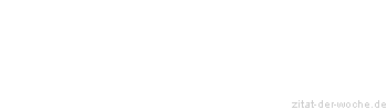 Zitat oder Spruch von Autor b.z.w. Quelle Leo Tolstoi - zitat-der-woche.de