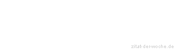 Zitat oder Spruch von Autor b.z.w. Quelle Mark Twain - zitat-der-woche.de