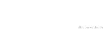 Zitat oder Spruch von Autor b.z.w. Quelle Marcel Achard - zitat-der-woche.de