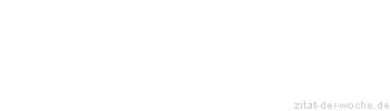 Zitat oder Spruch von Autor b.z.w. Quelle Leonardo da Vinci - zitat-der-woche.de