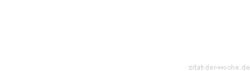 Zitat oder Spruch von Autor b.z.w. Quelle  Albert Camus - zitat-der-woche.de