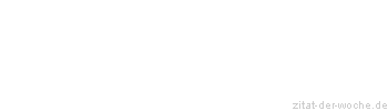 Zitat oder Spruch von Autor b.z.w. Quelle  Albert Camus - zitat-der-woche.de