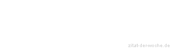 Zitat oder Spruch von Autor b.z.w. Quelle  Albert Camus - zitat-der-woche.de