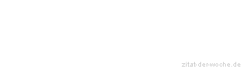 Zitat oder Spruch von Autor b.z.w. Quelle  Albert Camus - zitat-der-woche.de