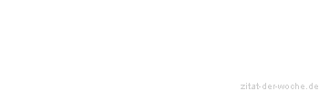 Zitat oder Spruch von Autor b.z.w. Quelle Fidel Castro - zitat-der-woche.de