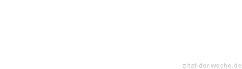 Zitat oder Spruch von Autor b.z.w. Quelle George Canning - zitat-der-woche.de