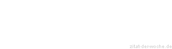 Zitat oder Spruch von Autor b.z.w. Quelle Karl Carstens - zitat-der-woche.de