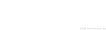 Zitat oder Spruch von Autor b.z.w. Quelle Karl Carstens - zitat-der-woche.de