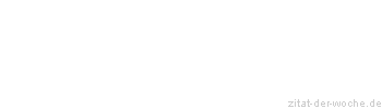 Zitat oder Spruch von Autor b.z.w. Quelle Gaius Valerius Catull - zitat-der-woche.de