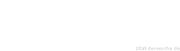 Zitat oder Spruch von Autor b.z.w. Quelle Gino Cervi - zitat-der-woche.de