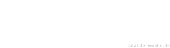Zitat oder Spruch von Autor b.z.w. Quelle Johannes Rau - zitat-der-woche.de