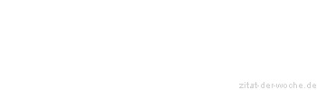 Zitat oder Spruch von Autor b.z.w. Quelle Max Dauthendey - zitat-der-woche.de
