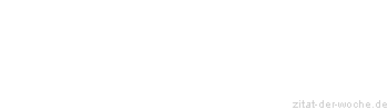 Zitat oder Spruch von Autor b.z.w. Quelle Arie De Geus - zitat-der-woche.de