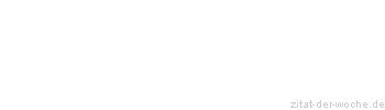 Zitat oder Spruch von Autor b.z.w. Quelle Deng Xiaoping - zitat-der-woche.de