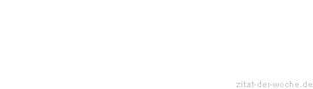 Zitat oder Spruch von Autor b.z.w. Quelle Peter Ustinov - zitat-der-woche.de