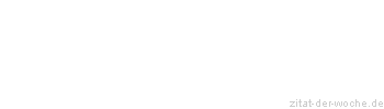 Zitat oder Spruch von Autor b.z.w. Quelle Julian Scharnau - zitat-der-woche.de