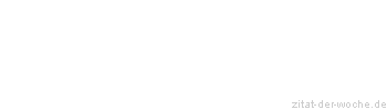 Zitat oder Spruch von Autor b.z.w. Quelle Barbera Streisand - zitat-der-woche.de