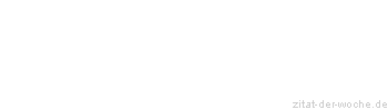 Zitat oder Spruch von Autor b.z.w. Quelle Winston Churchill - zitat-der-woche.de