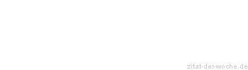 Zitat oder Spruch von Autor b.z.w. Quelle Thomas Jefferson - zitat-der-woche.de