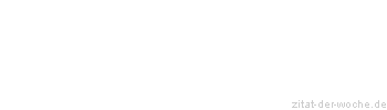 Zitat oder Spruch von Autor b.z.w. Quelle Stefan Raab - zitat-der-woche.de