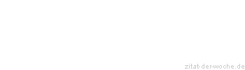 Zitat oder Spruch von Autor b.z.w. Quelle Franz Josef Strauß - zitat-der-woche.de