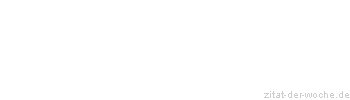 Zitat oder Spruch von Autor b.z.w. Quelle Elisabeth Taylor - zitat-der-woche.de