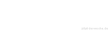 Zitat oder Spruch von Autor b.z.w. Quelle Ernst R. Hauschka - zitat-der-woche.de
