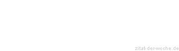 Zitat oder Spruch von Autor b.z.w. Quelle Peter F. Keller - zitat-der-woche.de