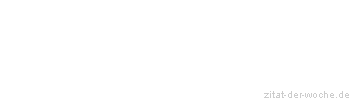 Zitat oder Spruch von Autor b.z.w. Quelle Sir Francis von Verulam Bacon - zitat-der-woche.de