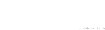 Zitat oder Spruch von Autor b.z.w. Quelle Jerome Anders - zitat-der-woche.de