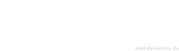 Zitat oder Spruch von Autor b.z.w. Quelle Rudi V&ouml;ller - zitat-der-woche.de