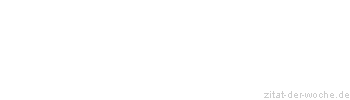 Zitat oder Spruch von Autor b.z.w. Quelle J&uuml;rgen von der Lippe - zitat-der-woche.de