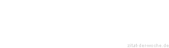 Zitat oder Spruch von Autor b.z.w. Quelle Mike Krüger - zitat-der-woche.de
