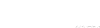Zitat oder Spruch von Autor b.z.w. Quelle Thomas Edison - zitat-der-woche.de