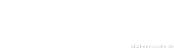 Zitat oder Spruch von Autor b.z.w. Quelle Jürgen Klinsmann - zitat-der-woche.de