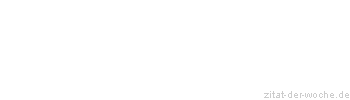 Zitat oder Spruch von Autor b.z.w. Quelle Erwin Conradi - zitat-der-woche.de