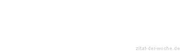 Zitat oder Spruch von Autor b.z.w. Quelle Salvatore Quasimodo - zitat-der-woche.de
