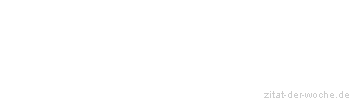 Zitat oder Spruch von Autor b.z.w. Quelle Peter Ustinov - zitat-der-woche.de