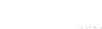 Zitat oder Spruch von Autor b.z.w. Quelle Oliver Hassencamp - zitat-der-woche.de