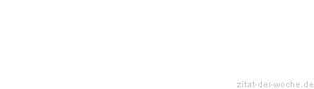 Zitat oder Spruch von Autor b.z.w. Quelle Papst Johannes Paul I - zitat-der-woche.de