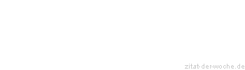 Zitat oder Spruch von Autor b.z.w. Quelle Paulus Gordon - zitat-der-woche.de