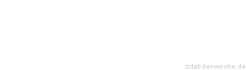 Zitat oder Spruch von Autor b.z.w. Quelle Isaac Newton - zitat-der-woche.de