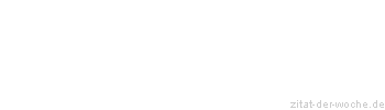 Zitat oder Spruch von Autor b.z.w. Quelle Charles Baudelaire - zitat-der-woche.de