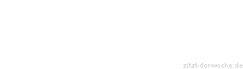 Zitat oder Spruch von Autor b.z.w. Quelle Charles Baudelaire - zitat-der-woche.de